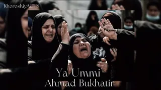 Ahmad Bukhatir - Ya Ummi (Slowed Down and Reverb) With English Lyrics