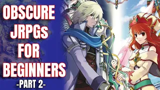 Top 10 Obscure JRPGs For Beginners -Part 2-