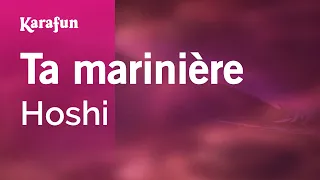 Ta marinière - Hoshi | Karaoke Version | KaraFun