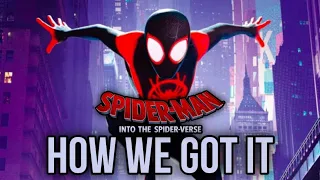 How We Got Spider-Man: Into The SpiderVerse…