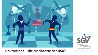 Deutschland - die Marionette der USA?