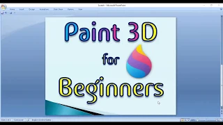 Paint 3D for Beginners  -Part 1