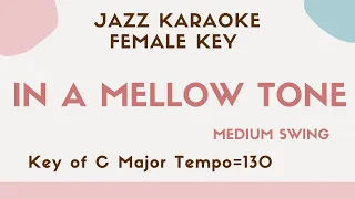 In a mellow tone (Ella Fitzgerald) Jazz KARAOKE (Instrumental backing track) - female key