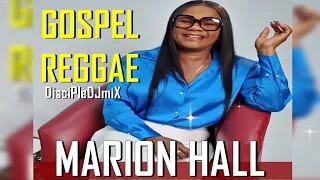 Best of Minister Marion Hall | DiscipleDJ Mix Apr 2023 | Gospel Reggae | Formerly Lady Saw