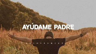 Ayúdame Dios a superar mis problemas | Dios es mi Guía