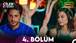 Çilek Kokusu 4. Bölüm (FULL HD)