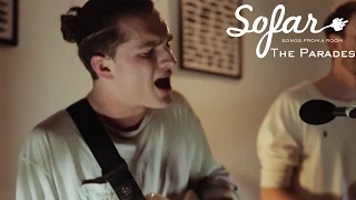The Parades - Echoes in the Dark | Sofar London