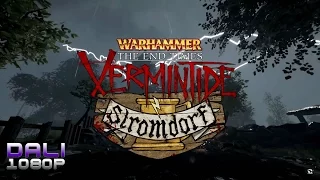 Warhammer: End Times - Vermintide Stromdorf DLC PC Gameplay 1080p 60fps