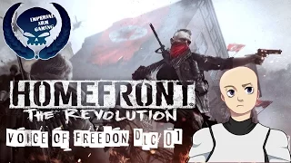 Homefront The Revolution: Voice Of Freedom DLC Ep 1