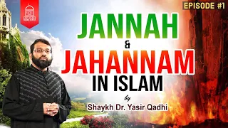 Jannah & Jahannam in Islam #1| What Do Religions Say About the After Life? |  Shaykh Dr Yasir Qadhi
