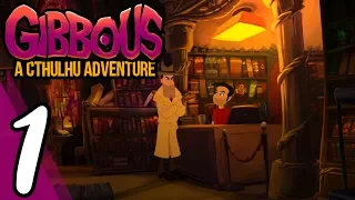 Gibbous - A Cthulhu Adventure | Walkthrough Part 1: Prologue (No Commentary)