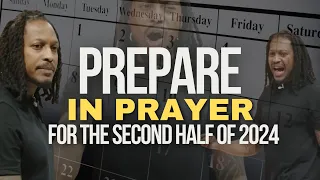 SET YOURSELF UP NOW FOR THE 2ND HALF OF THE YEAR: PREPARE! Powerful Prayers & Decrees - Prophet Lovy