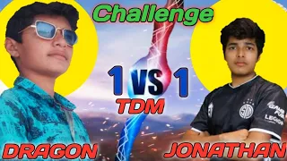 😤 Dragon VS Jonathan I 1vs1 TDM Challenge Jonathan | challenge me with Jonathan IBy Dragons X Gaming