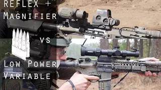 Red Dot + Magnifier vs Low Power Variable Optic (1-6x)