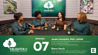 Enlighten U – How Excessive Social Media Usage & Collegiate Athletics Affect Mental Health – S1 • E7