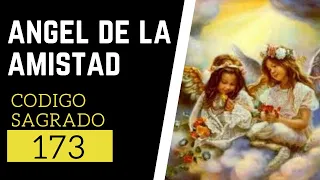 👼🙏 Código Sagrado 173 Angel de la Amistad🙏