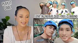 Love in The Air Cast Tree Climbing REACTION | เมื่อบรรยากาศพาไป : ผจญภัย TREETOP