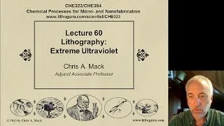 Lecture 60 (CHE 323) Extreme Ultraviolet (EUV) Lithography