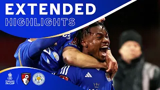BRILLIANT FA Cup Win in Full! 😍 | AFC Bournemouth 0 Leicester City 1 (AET)