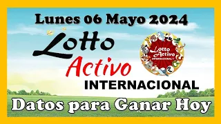 Datos Lotto Activo RD Internacional para hoy 06 Mayo 2024 ✅