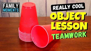OBJECT LESSON - The Importance of TEAMWORK
