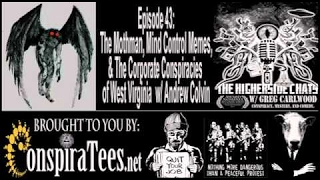 Higherside Chats | Higherside Chats 43: Mothman, Mind Control & Corporate Conspiracies of West Virg