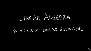 Linear Algebra 1.1.1 Systems of Linear Equations