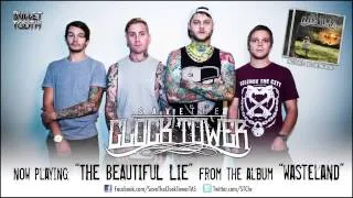 Save The Clock Tower "The Beautiful Lie" (Track 8 of 12)