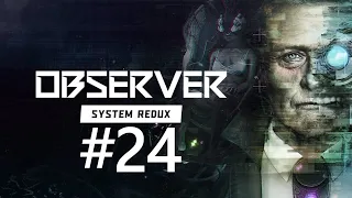 OBSERVER - System Redux🔌#24 - Organfarm & Keller 018 (PlayStation 5 - Let's Play- Gameplay- Deutsch)