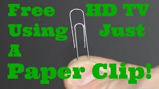 How To Watch Free HD TV  Using Only A Paper Clip An Introduction To Digital  Over The Air TV OTA