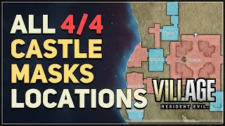 All 4 Castle Masks Location Resident Evil 8 Village