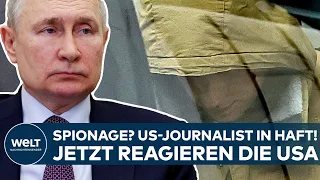 PUTINS KRIEG: Spionage? Russen nehmen US-Journalisten fest - Jetzt reagieren die USA