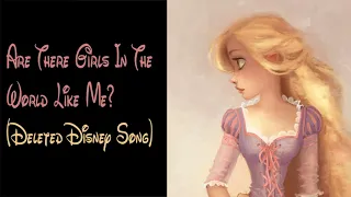 Are There Girls In The World Like Me (Deleted Tangled Song)