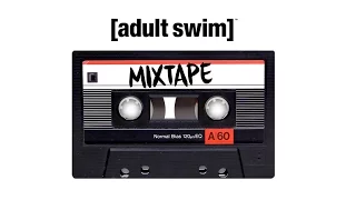 Adult Swim Mixtape