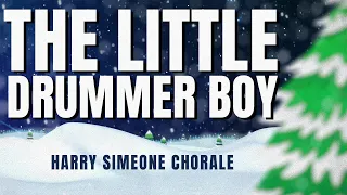 Harry Simeone Chorale "The Little Drummer Boy" (Official Visualizer)