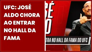 UFC: JOSÉ ALDO CHORA AO ENTRAR NO HALL DA FAMA