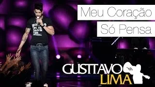 Gusttavo Lima - Meu Coração Só Pensa - [DVD Ao Vivo Em São Paulo] (Clipe Oficial)