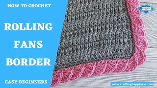 Crochet Rolling Fans Border | Crafting Happiness