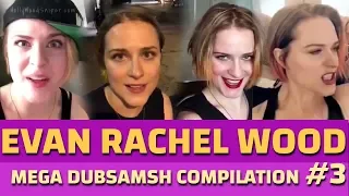 EVAN RACHEL WOOD DUBSMASH MEGA COMPILATION #3