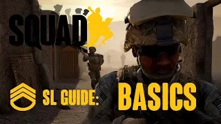 The Basics - Squad Leader In-Depth Guide pt. 1 (B19)