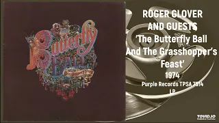 Roger Glover and Guests - The Butterfly Ball and the Grasshopper's Feast (Full LP, 1974, TPSA 7514)