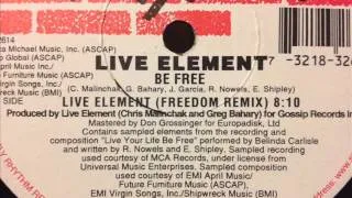 Live Element - Be Free (Live Element (Freedom Remix))