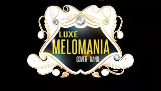 Luxe Melomania