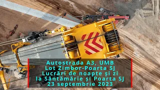 Autostrada A3, UMB, lot Zimbor-Poarta SJ, lucrări de noapte și zi la Sântămărie și Poarta SJ, 23.09