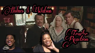 Holmes and Watson Trailer Reaction