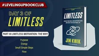 Limitless by Jim Kwik -  Day 3 Leveling Up Book Club