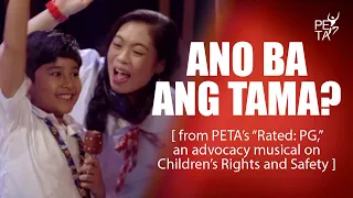 [PINOY MUSICAL] Ano Ba Ang Tama? from "Rated: PG" | PETA Theater Online