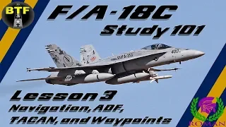 [DCS] F/A-18C Study 101 "Navigation"