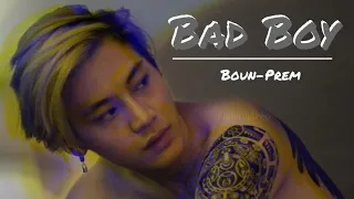 BADBOY - #บุ๋นเปรม #BounPrem