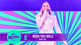 Becky Hill - Wish You Well (Live at Capital's Jingle Bell Ball 2022) | Capital